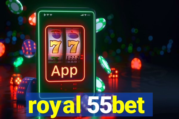 royal 55bet